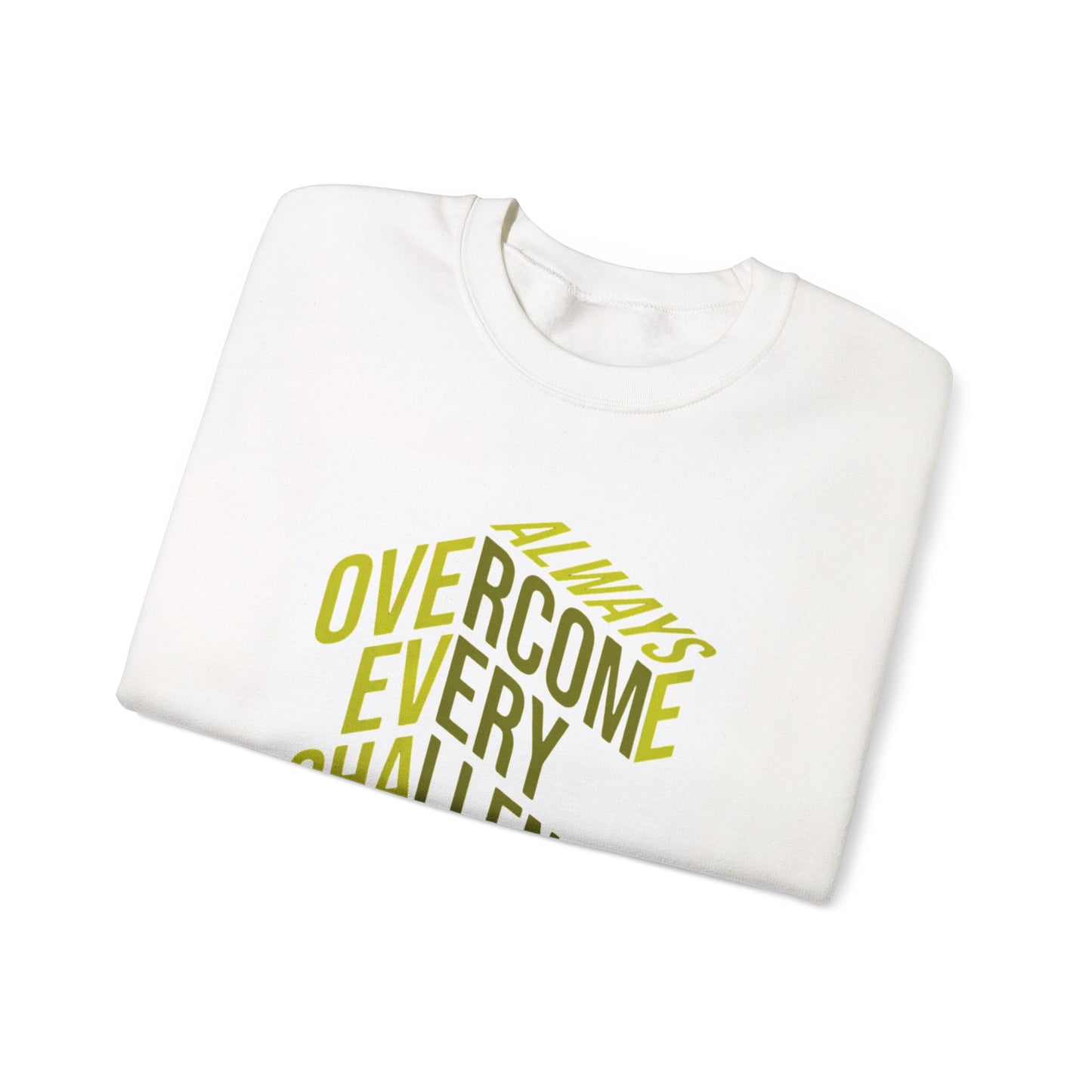 Motivational Crewneck Sweatshirt - Overcome Every Challenge, Inspirational Gift, Cozy Everyday Wear, Unisex Sweatshirt, Uplifting Apparel