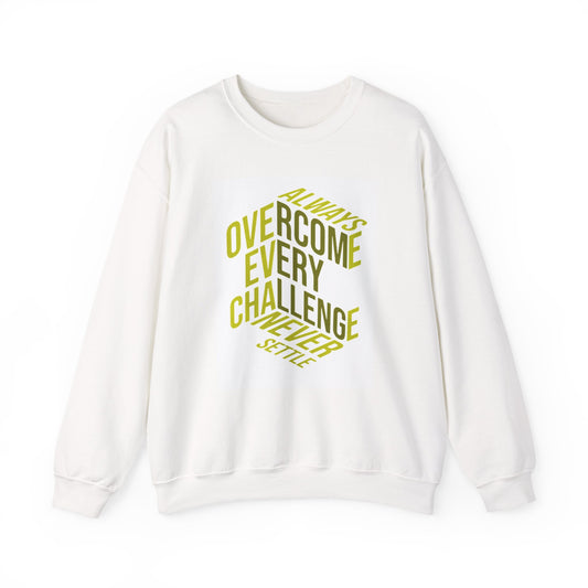 Motivational Crewneck Sweatshirt - Overcome Every Challenge, Inspirational Gift, Cozy Everyday Wear, Unisex Sweatshirt, Uplifting Apparel